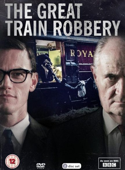 دانلود سریال سرقت بزرگ قطار با دوبله فارسی The Great Train Robbery