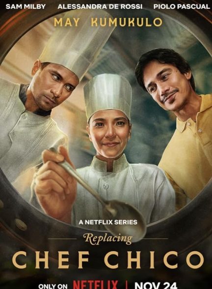 دانلود سریال Replacing Chef Chico با دوبله فارسی