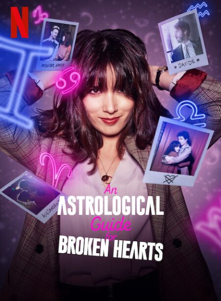 دانلود سریال An Astrological Guide for Broken Hearts با دوبله فارسی