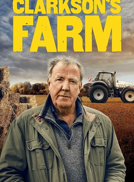 دانلود سریال مزرعه کلارکسون با دوبله فارسی Clarkson’s Farm