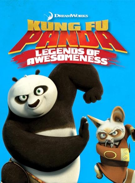 دانلود سریال  Kung Fu Panda: Legends of Awesomeness با دوبله فارسی