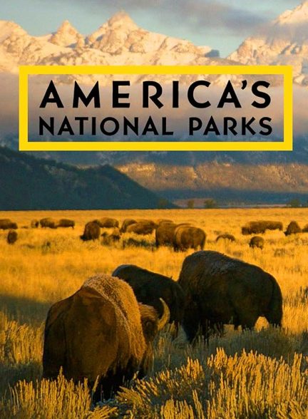 دانلود سریال America’s National Parks با دوبله فارسی
