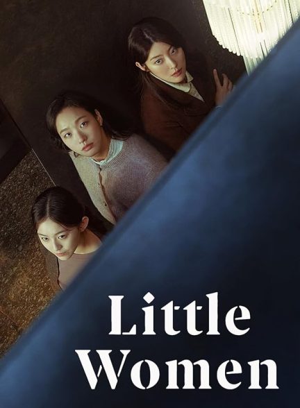 دانلود سریال Little Women با دوبله فارسی