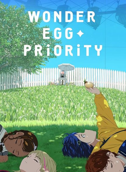 دانلود سریال Wonder Egg Priority با دوبله فارسی