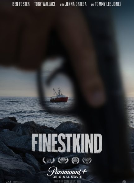 دانلود فیلم 2023 Finestkind با دوبله فارسی