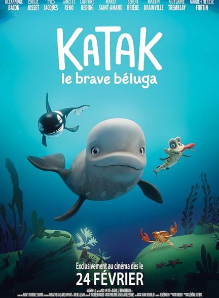 دانلود انیمیشن 2023 Katak: The Brave Beluga با دوبله فارسی
